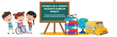 CONTRIBUTO ALLE FAMIGLIE PER IL TRASPORTO SCOLASTICO DI STUDENTI CON DISABILITA’ – ANNO 2025